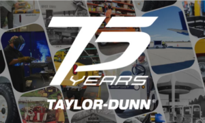 Taylor-Dunn celebrates 75 years of industrial electric vehicles